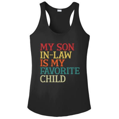 My Son In Law Is My Favorite Child Funny Family Humor Retro Ladies PosiCharge Competitor Racerback Tank