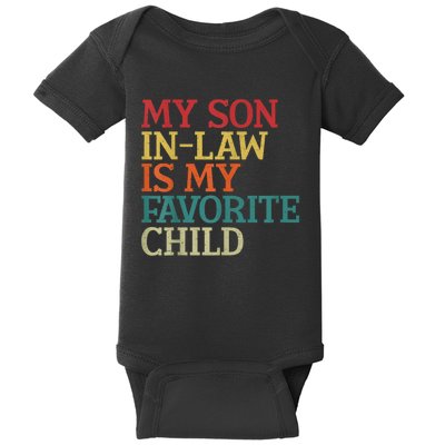 My Son In Law Is My Favorite Child Funny Family Humor Retro Baby Bodysuit