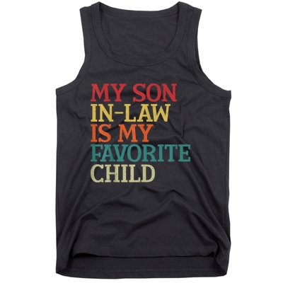 My Son In Law Is My Favorite Child Funny Family Humor Retro Tank Top