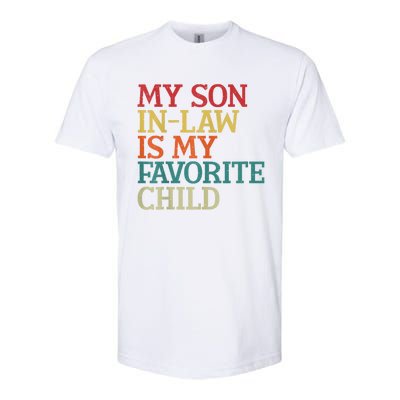 My Son In Law Is My Favorite Child Funny Family Humor Retro Softstyle CVC T-Shirt