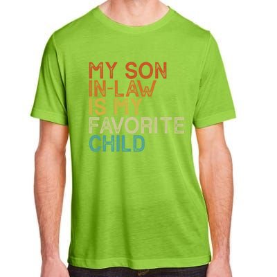 My Son In Law Is My Favorite Child Funny Retro Vintage Adult ChromaSoft Performance T-Shirt