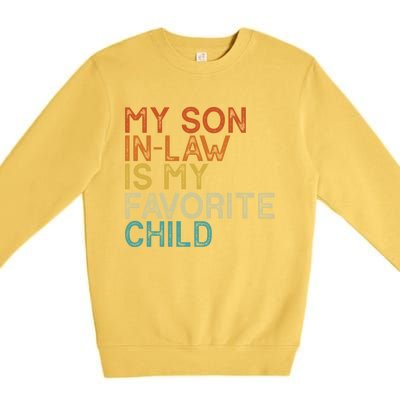 My Son In Law Is My Favorite Child Funny Retro Vintage Premium Crewneck Sweatshirt