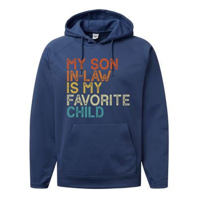 My Son In Law Is My Favorite Child Funny Retro Vintage Performance Fleece Hoodie