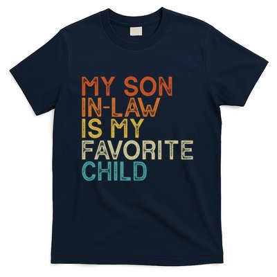 My Son In Law Is My Favorite Child Funny Retro Vintage T-Shirt