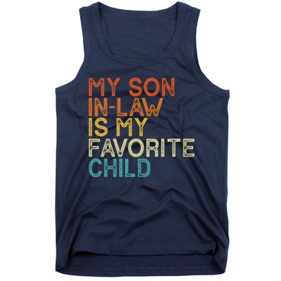 My Son In Law Is My Favorite Child Funny Retro Vintage Tank Top