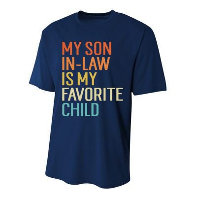 My Son In Law Is My Favorite Child Funny Family Humor Retro Performance Sprint T-Shirt