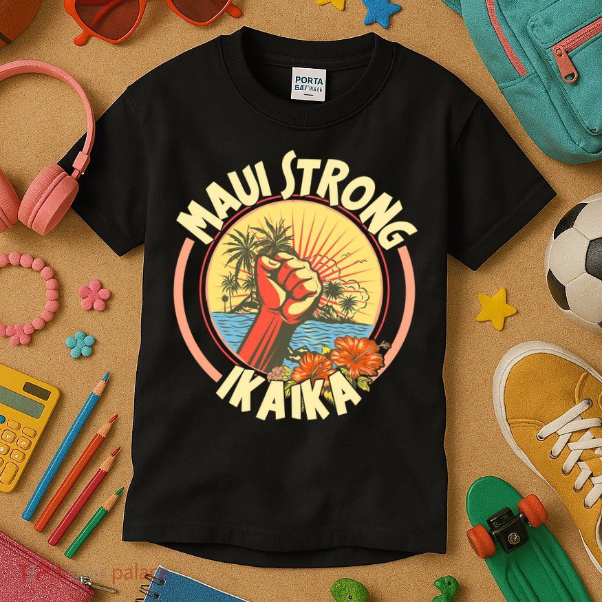 Maui Strong Ikaika Hawaii Kids T-Shirt