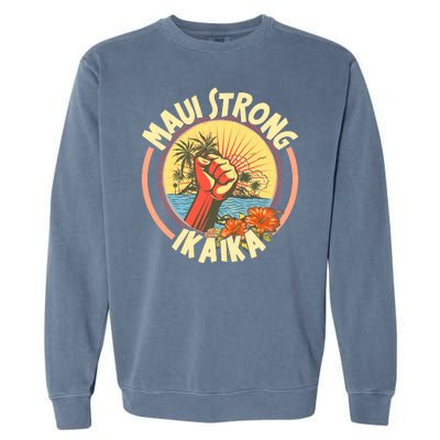 Maui Strong Ikaika Hawaii Garment-Dyed Sweatshirt