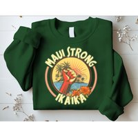 Maui Strong Ikaika Hawaii Sweatshirt