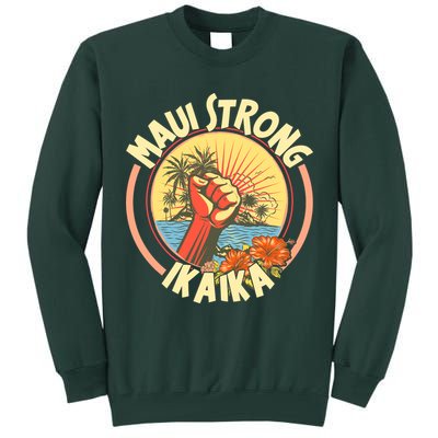 Maui Strong Ikaika Hawaii Tall Sweatshirt