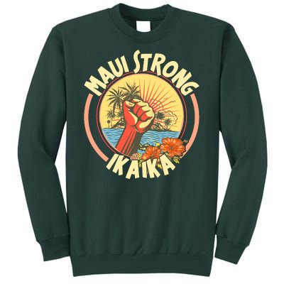 Maui Strong Ikaika Hawaii Tall Sweatshirt