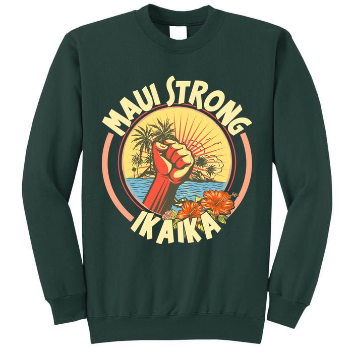 Maui Strong Ikaika Hawaii Tall Sweatshirt