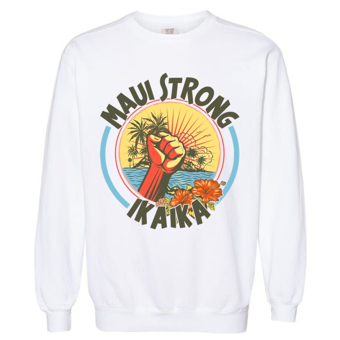 Maui Strong Ikaika Hawaii Garment-Dyed Sweatshirt