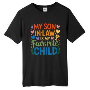 My Son In Law Is My Favorite Child Retro Mom In Law Tall Fusion ChromaSoft Performance T-Shirt