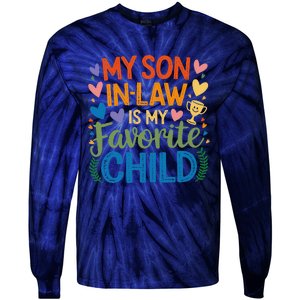 My Son In Law Is My Favorite Child Retro Mom In Law Tie-Dye Long Sleeve Shirt