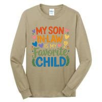 My Son In Law Is My Favorite Child Retro Mom In Law Tall Long Sleeve T-Shirt