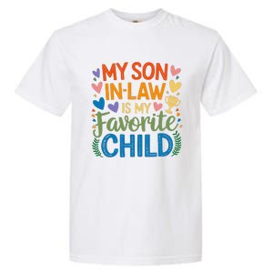 My Son In Law Is My Favorite Child Retro Mom In Law Garment-Dyed Heavyweight T-Shirt