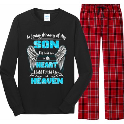 My Son I'll Hold You In My Heart Until I Hold You In Heaven Gift Long Sleeve Pajama Set