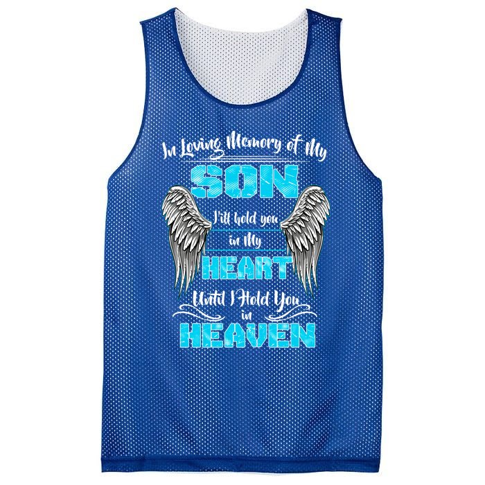 My Son I'll Hold You In My Heart Until I Hold You In Heaven Gift Mesh Reversible Basketball Jersey Tank