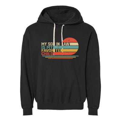 My Son In Law Is My Favorite Child Funny Retro Vintage Garment-Dyed Fleece Hoodie