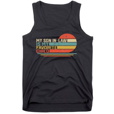 My Son In Law Is My Favorite Child Funny Retro Vintage Tank Top