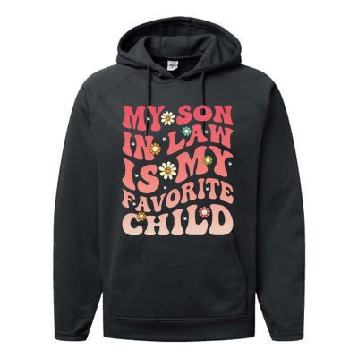 My SonInLaw Is My Favorite Child Funny Mom Groovy Performance Fleece Hoodie