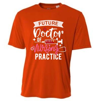 Medical School Instructor Future Doctor Of Nursing Practice Funny Gift Cooling Performance Crew T-Shirt