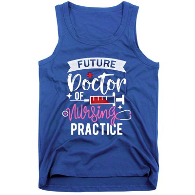 Medical School Instructor Future Doctor Of Nursing Practice Funny Gift Tank Top