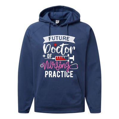 Medical School Instructor Future Doctor Of Nursing Practice Funny Gift Performance Fleece Hoodie