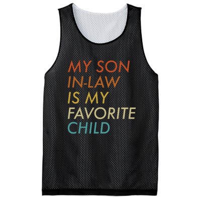 My Son In Law Is My Favorite Child Funny Family Humor Mesh Reversible Basketball Jersey Tank