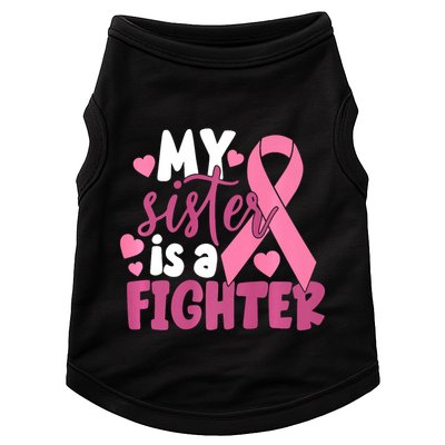My Sister Is A Fighter Cancer Awareness Doggie Tank