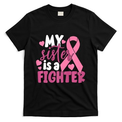 My Sister Is A Fighter Cancer Awareness T-Shirt