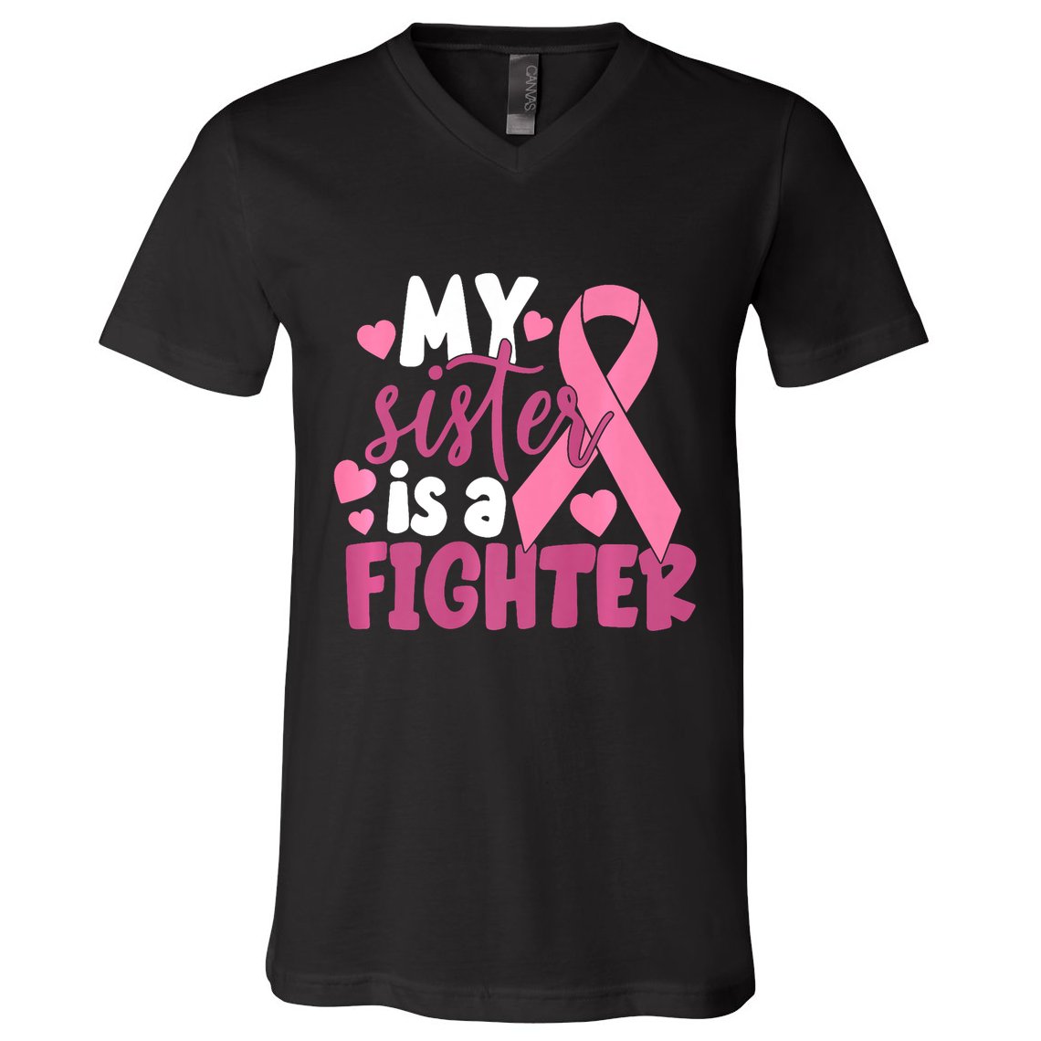 My Sister Is A Fighter Cancer Awareness V-Neck T-Shirt
