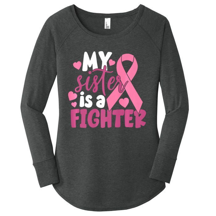 My Sister Is A Fighter Cancer Awareness Women's Perfect Tri Tunic Long Sleeve Shirt