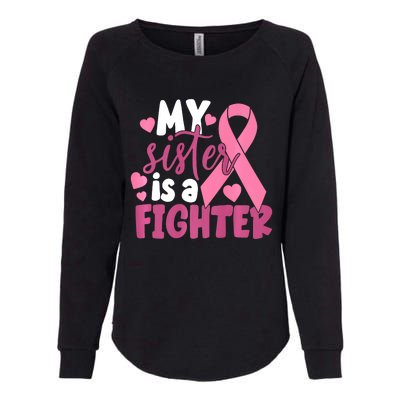 My Sister Is A Fighter Cancer Awareness Womens California Wash Sweatshirt