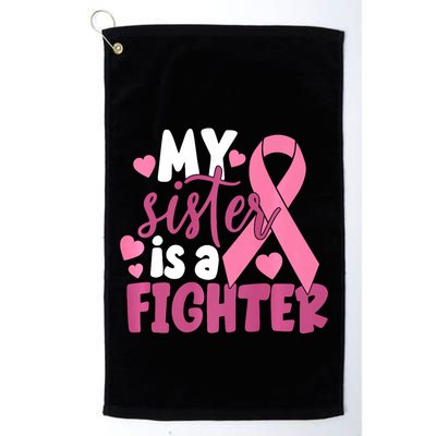 My Sister Is A Fighter Cancer Awareness Golf Towel