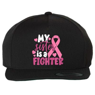My Sister Is A Fighter Cancer Awareness Wool Snapback Cap