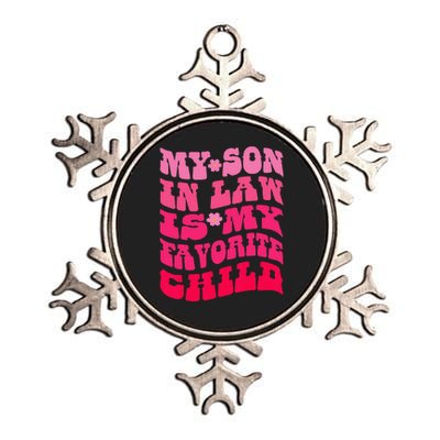 My Son In Law Is My Favorite Child Funny Family Humor Retro Metallic Star Ornament