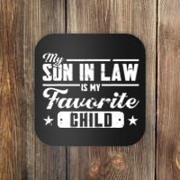 My Son In Law Is My Favorite Child For Mother In Law Coaster