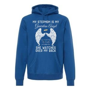 My Stepmom Is My Guardian Angel In Heaven Memorial Memory Meaningful Gift Premium Hoodie