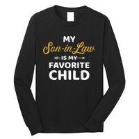 My Soninlaw Is My Favorite Child For Motherinlaw Long Sleeve Shirt