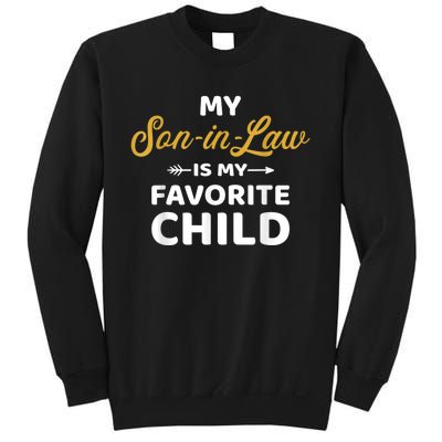 My Soninlaw Is My Favorite Child For Motherinlaw Sweatshirt