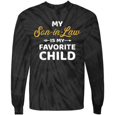 My Soninlaw Is My Favorite Child For Motherinlaw Tie-Dye Long Sleeve Shirt