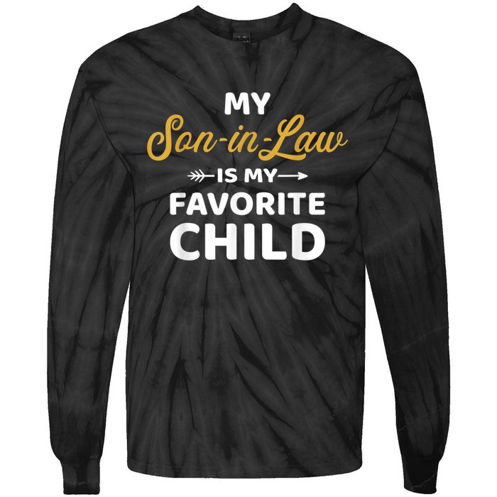 My Soninlaw Is My Favorite Child For Motherinlaw Tie-Dye Long Sleeve Shirt