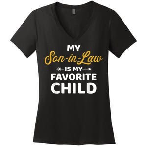 My Soninlaw Is My Favorite Child For Motherinlaw Women's V-Neck T-Shirt