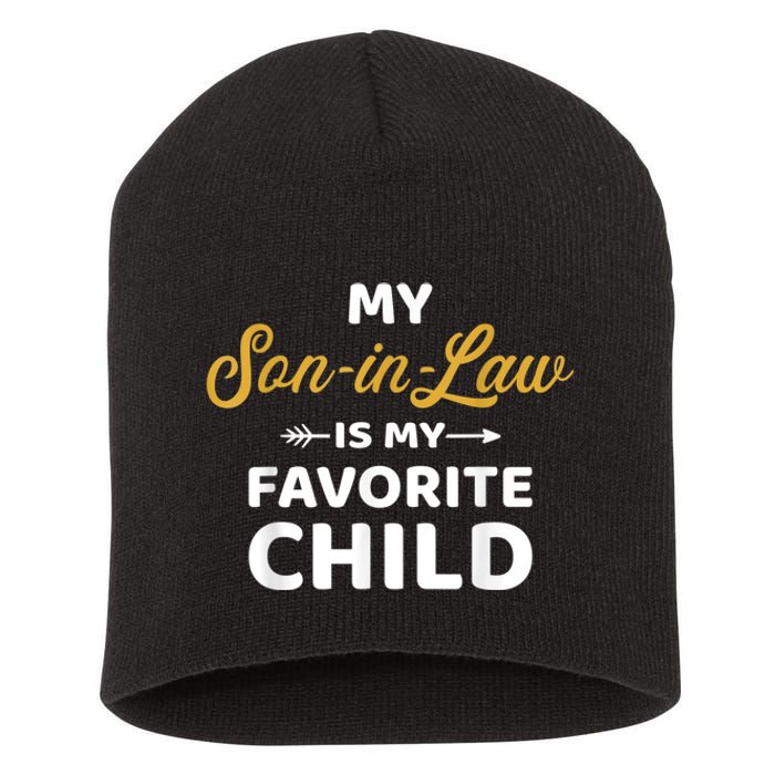 My Soninlaw Is My Favorite Child For Motherinlaw Short Acrylic Beanie