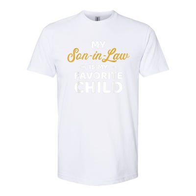 My Soninlaw Is My Favorite Child For Motherinlaw Softstyle CVC T-Shirt