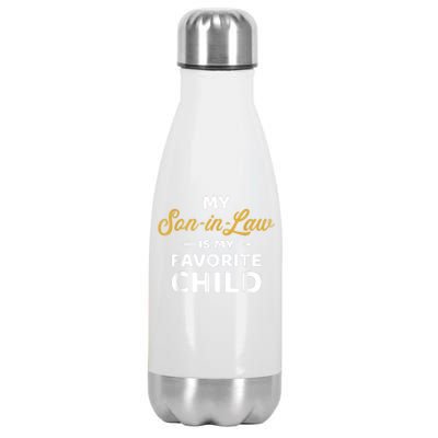 My Soninlaw Is My Favorite Child For Motherinlaw Stainless Steel Insulated Water Bottle