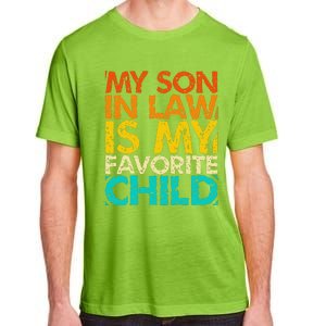 My Son In Law Is My Favorite Child Retro Family Humor Adult ChromaSoft Performance T-Shirt