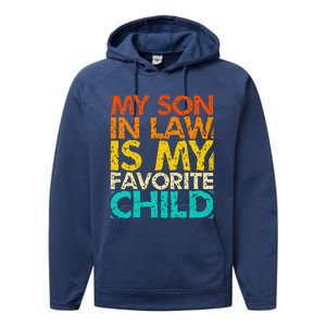 My Son In Law Is My Favorite Child Retro Family Humor Performance Fleece Hoodie